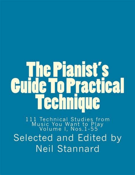 The pianist s guide to practical technique vol 1 111. - Aendringer til skydereglement for fodfolket af 1901.