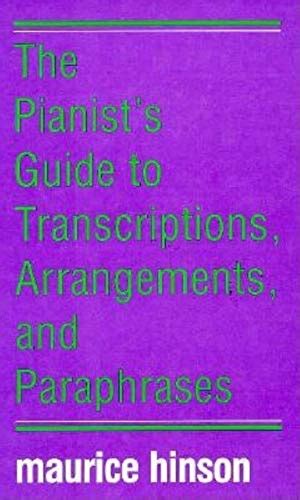 The pianists guide to transcriptions arrangements and paraphrases hardcover november 1 2000. - Narratología en los cuentos fantásticos de horacio quiroga..