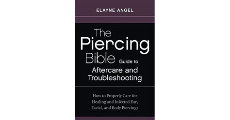 The piercing bible guide to aftercare and troubleshooting how to properly care for healing and infected ear. - Introduction to engineering design study guide.