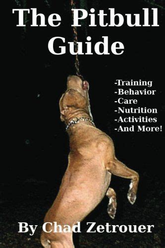 The pitbull guide learn training behavior nutrition care and fun. - Nu moet ik zijn geluk beschrijven.