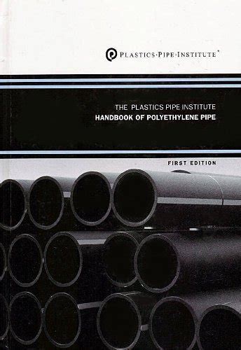 The plastics pipe institute handbook of polyethylene pipe. - Communauté et ses voisins de l'est..