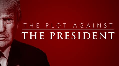The Plot Against the President (2020) Documentary. The Plot Against The President - Official Trailer #1. The True Story of the Biggest Political Scandal in U.S. History. A …. 