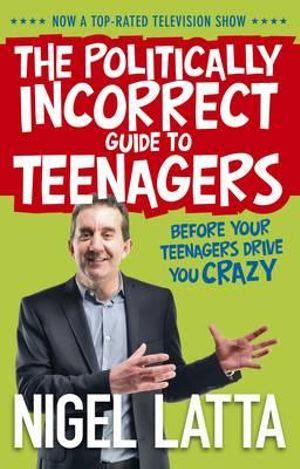 The politically incorrect guide to teenagers by nigel latta. - How to make carpentry tools an illustrated manual.