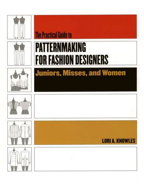 The practical guide to patternmaking for fashion designers juniors misses and women. - Handbuch für schülerlösungen für wanercostenobles angewandte analysis 7..