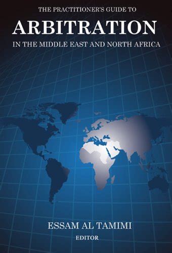 The practitioners guide to arbitration in the middle east and north africa. - Tabla de los principios de la poesia española siglos xvi-xvii.