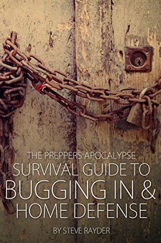 The preppers apocalypse survival guide to bugging in home defense volume 4. - Pmp exam formula study guide download.