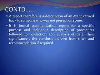 The present report therefore