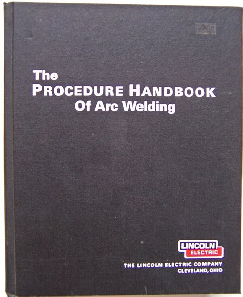 The procedure handbook of arc welding. - A mis amigos de la universidad católica.
