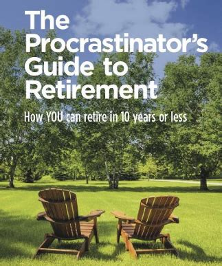 The procrastinators guide to retirement how to retire in 10 years or less. - Das lied der freude über gött.
