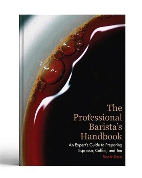 The professional baristas handbook an expert guide to preparing espresso coffee and tea. - Discrete mathematics rosen 7th edition resource guide.