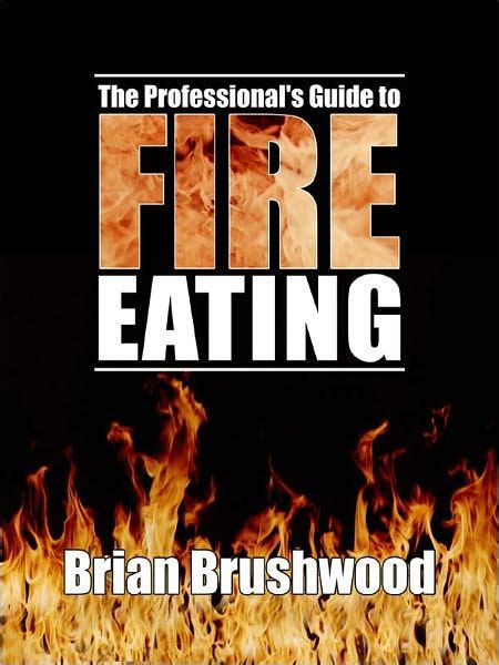 The professional s guide to fire eating. - Espírito santo o amanhã é hoje..
