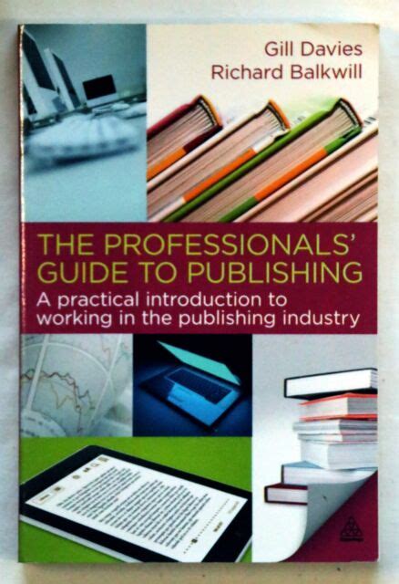 The professionals guide to publishing by gill davies. - The professionals guide to publishing by gill davies.