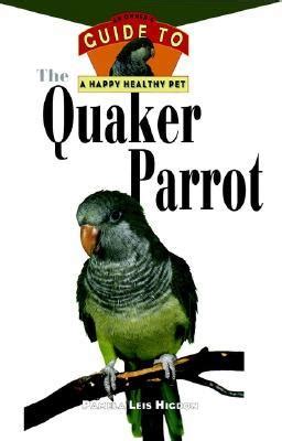 The quaker parrot an owners guide to a happy healthy pet. - Investigaciones recientes en el área maya.