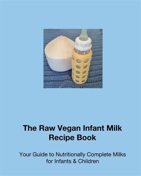 The raw vegan infant milk recipe book your guide to nutritionally complete milks for infants children. - Guida di smontaggio hp pavilion dv5.