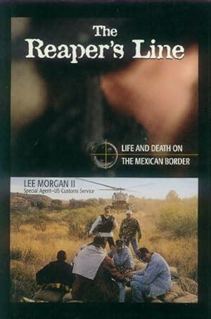 The reapers line life and death on the mexican border. - Invasión de los indios bárbaros al noreste de méxico en los años de 1840 y 1841..