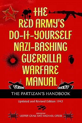 The red armys do it yourself nazi bashing guerrilla warfare manual the partizans handbook updated and revised. - Epson aculaser c8600 c7000 service manual.