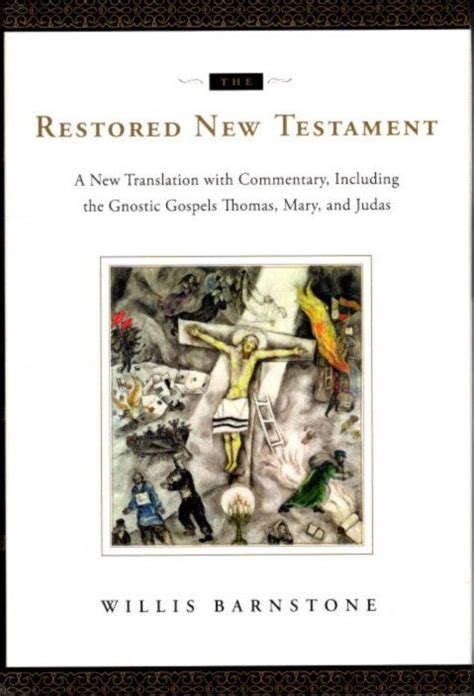 The restored new testament a new translation with commentary including the gnostic gospels thomas mary and. - Oracle application server installation guide 10g release 3.
