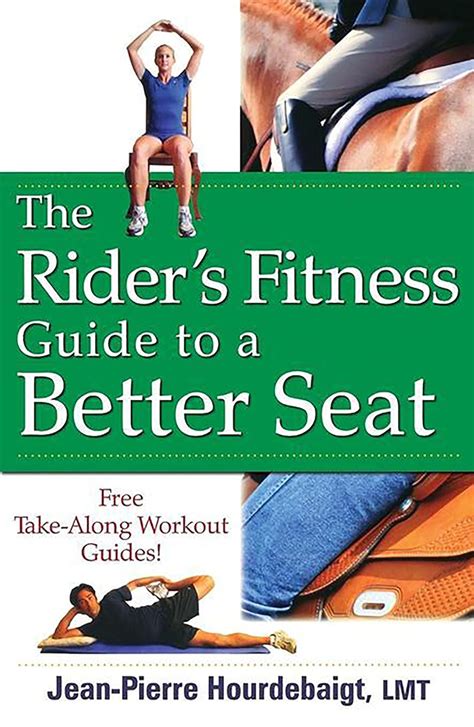 The riders fitness guide to a better seat by jean pierre hourdebaigt lmt. - Manuale del tornio per tutte le marce.