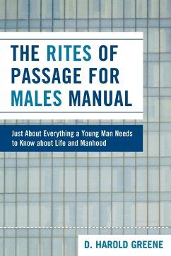 The rites of passage for males manual by d harold greene. - Introducción a la cartografia de los indigenas.