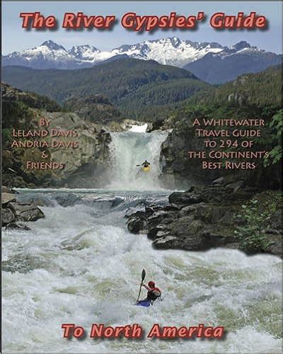 The river gypsies guide to north america a whitewater travel guide to 294 of the continents best rivers. - 2005 kia spectra lx owners manual.