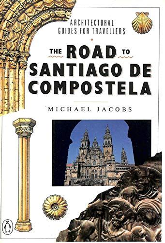 The road to santiago de compostela architectural guides for travellers. - How to have a beautiful mind edward de bono.