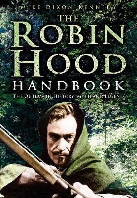 The robin hood handbook the outlaw in history myth and legend. - The ultimate bra fitting guide by debra sanders steele.