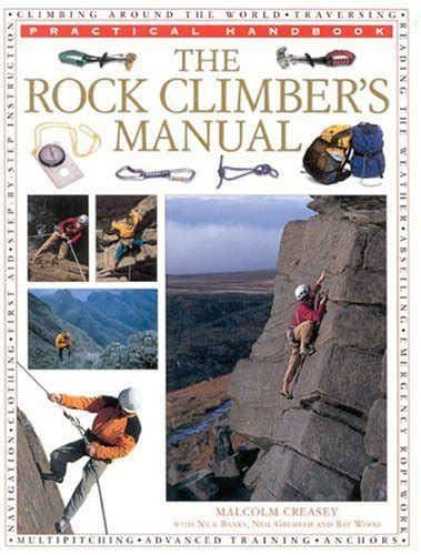 The rock climbers manual by malcolm creasey. - Manuel de réparation de machine à laver miele.