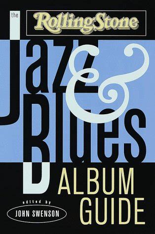 The rolling stone jazz and blues album guide. - Unitrol 110 gas valve service manual.djvu.