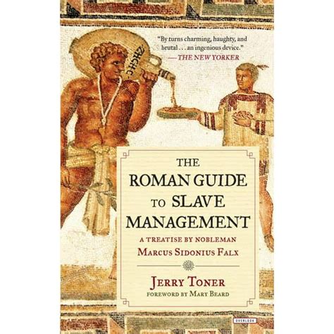 The roman guide to slave management a treatise by nobleman. - Lonely planet romania country travel guide.