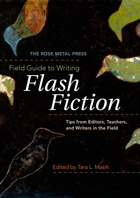 The rose metal press field guide to writing flash fiction tips. - La confrérie des âmes du purgatoire.