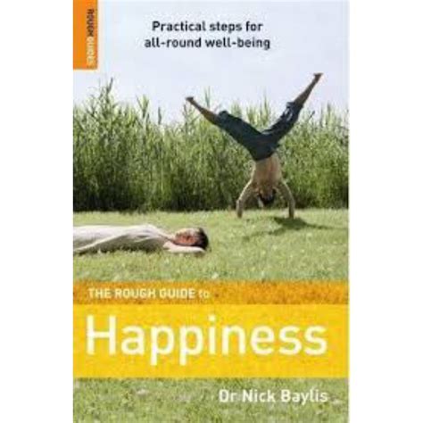 The rough guide to happiness by nick baylis. - Geschäftsfeldplanung deutscher grossunternehmen der chemischen industrie.