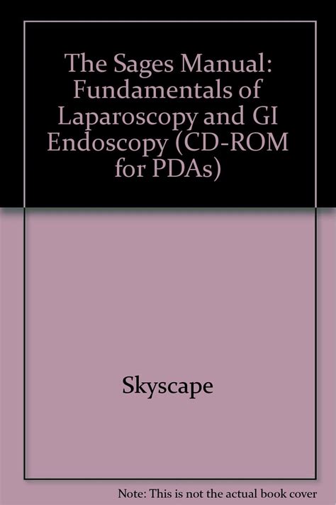 The sages manual fundamentals of laparoscopy and gi endoscopy cd. - Benchmarking a guide for your journey to best practice processes passport to success series.