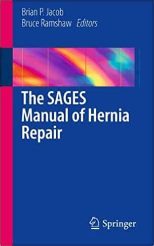 The sages manual of hernia repair paperback 2012 by brian p jacobeditor. - 2003 mazda 6 headliner replacement guide.