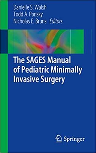 The sages manual of pediatric minimally invasive surgery. - Mcq guide of jsc with solution.
