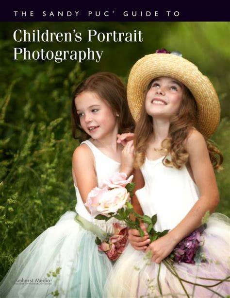 The sandy puc guide to childrens portrait photography by sandy puc. - The sex manual a guide to better sex with uncensored.