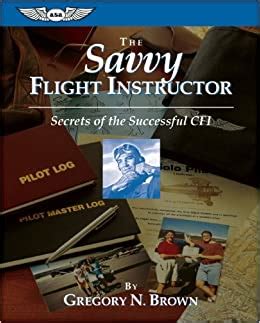 The savvy flight instructor secrets of the successful cfi asa training manuals. - Pdf dello studente di replica del knex.