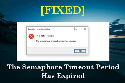 The semaphore timeout period has expired cisco.  ERROR_INSUFFICIENT_BUFFER 12...