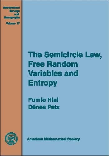 The semicircle law free random variables and entropy mathematical surveys. - La guía general de ahiman rezon y masones.