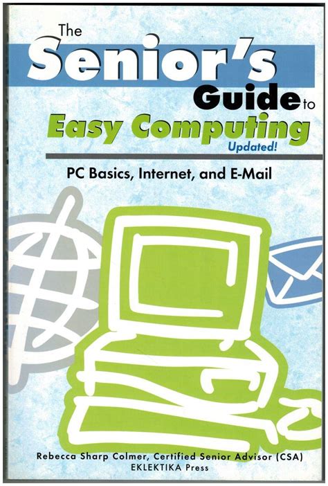 The seniors guide to easy computing updated. - Repair manual for craftsman riding mowers.