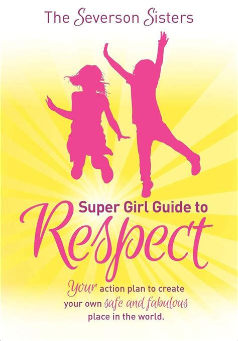 The severson sisters super girl guide to respect your action plan to create your own safe and fabulous place. - Expulsión manual de cd macbook pro.