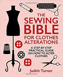 The sewing bible for clothes alterations a stepbystep practical guide on how to alter clothes. - In der haut eines löwen. roman..
