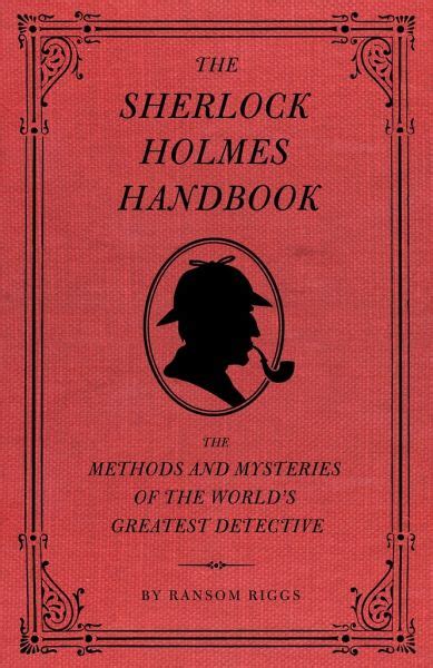 The sherlock holmes handbook ransom riggs. - Handbook of energy harvesting power supplies and applications.