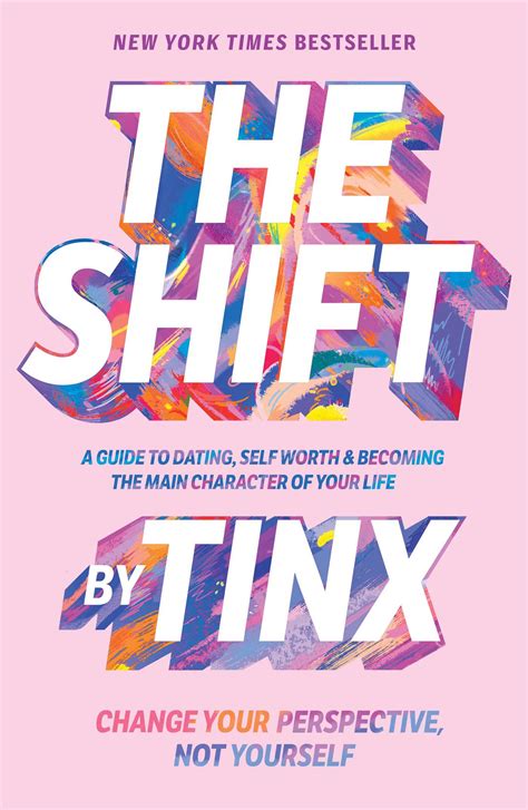 The shift tinx. &b>Shift your mindset towards self-worth with this empowering guide to modern dating from TikToks big sister, Tinx.&/b> 