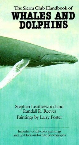The sierra club handbook of whales and dolphins. - Roccasecca, patria di san tommaso d'aquino.