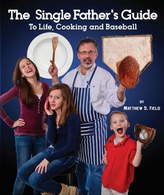 The single fathers guide to life cooking and baseball by matthew s field. - Lg g4 eine anleitung für anfänger.