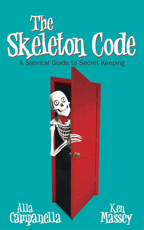The skeleton code a satirical guide to secret keeping. - Collectors guide to international coca cola bottles.