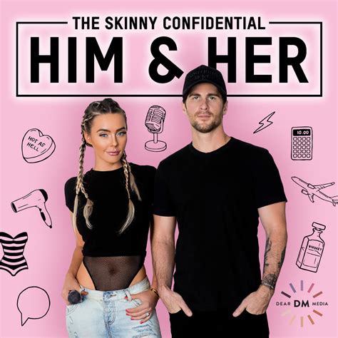 The skinny confidential. Welcome to The Skinny Confidential channel where you will find the latest full length episodes and most recent clips from the wildly popular Him & Her Show. Episodes include a wide range of topics ... 