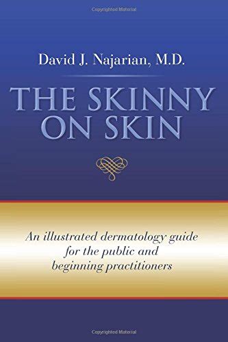 The skinny on skin an illustrated dermatology guide for the. - Manuale di riparazione per escavatore volvo ec15b xtv.