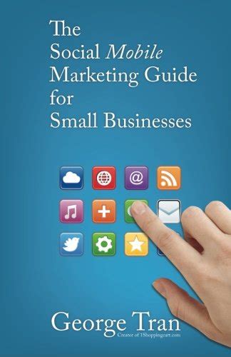 The social mobile marketing guide for small businesses by george tran. - La loza dorada de la colección mascort.
