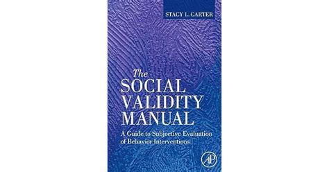 The social validity manual a guide to subjective evaluation of behavior interventions by carter stacy l 2009 10 07 hardcover. - Lear siegler dc generator control unit manual.